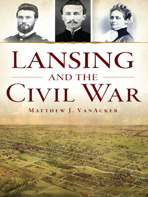 cover image of Lansing and the Civil War